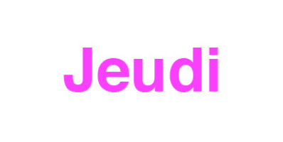 Jeudi